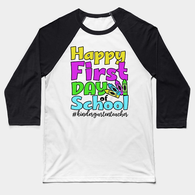 First Day Of School Shirt | Happy First Day Baseball T-Shirt by Gawkclothing